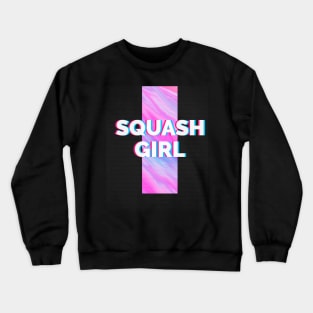 Squash girl squash player Crewneck Sweatshirt